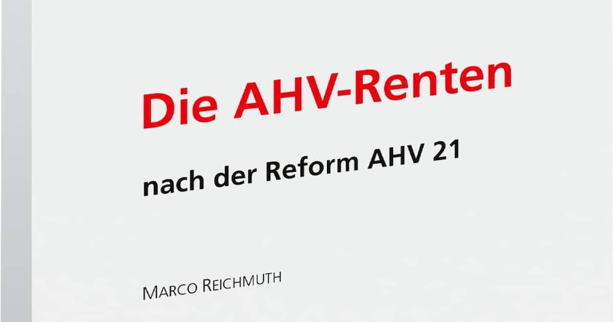 Die AHV-Renten nach der Reform AHV 21